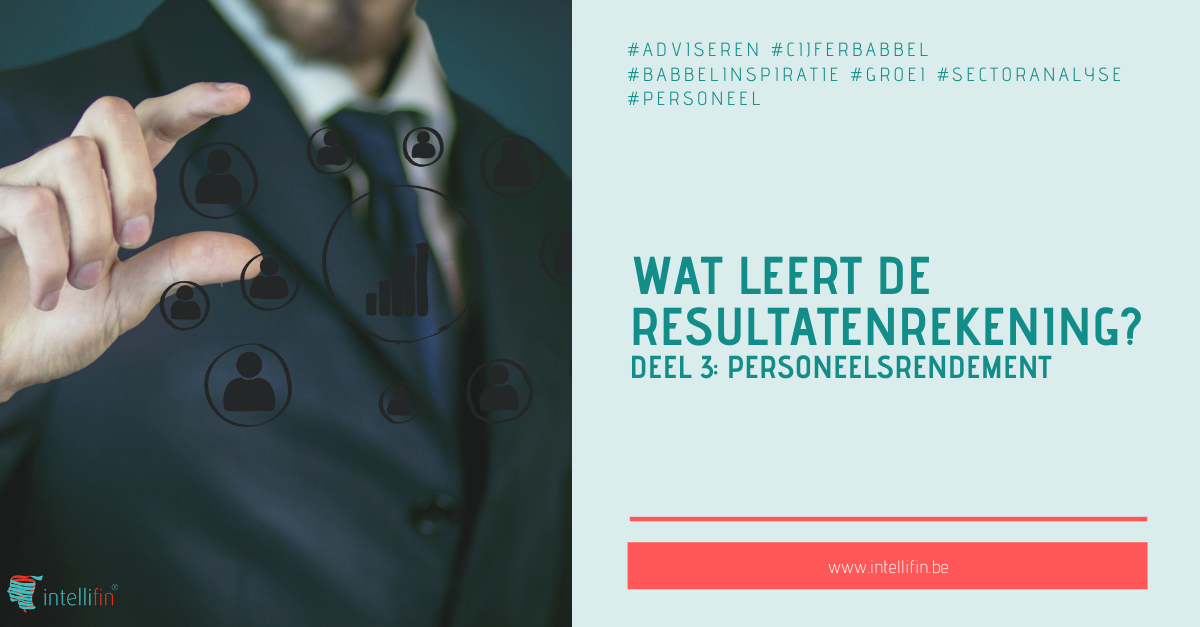 Wat leert de resultatenrekening? Deel 3: personeelsrendement